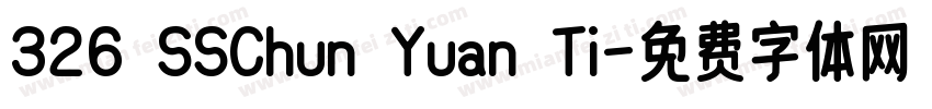 326 SSChun Yuan Ti字体转换